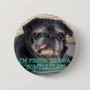 Bumblesnot button: Proud to be Bumblehead 6 Cm Round Badge