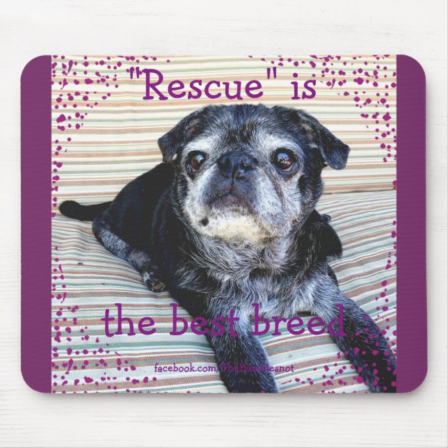 Bumblesnot Mousepad: Rescue is the Best Breed Mouse Mat (Front)