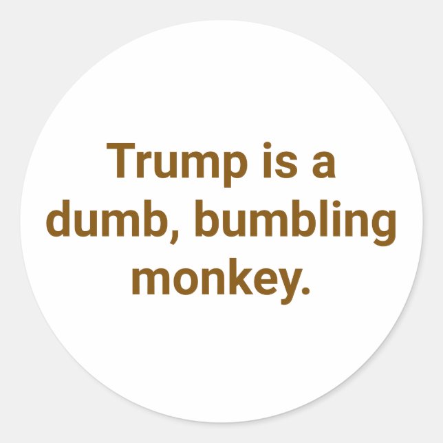 bumbling monkey Trump Hankamer Artjunkhaus Fun Classic Round Sticker (Front)