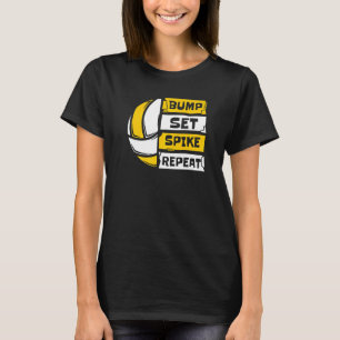 Bump Set Spike Repeat Coach Team Player Trainer Vo T-Shirt