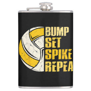 Bump Set Spike Repeat Volleyball Funny Hip Flask