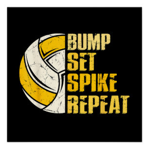 Bump Set Spike Repeat Volleyball Funny Poster