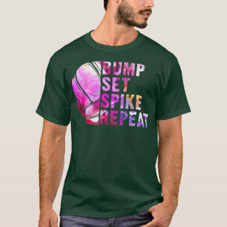 Bump Set Spike Repeat Volleyball Lover Athlete Spo T-Shirt
