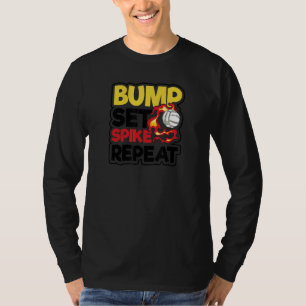 Bump Set Spike Repeat Volleyball Player T-Shirt