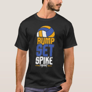 Bump Set Spike Repeat Volleyball Sports coach T-Shirt