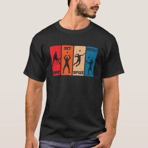 Bump Set Spike Repeat Volleyball. T-Shirt