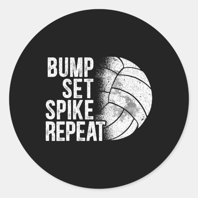 Bump Set Spike Repeat Volleyll Player Coach Gameda Classic Round Sticker (Front)
