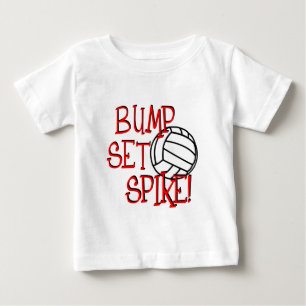 Bump, Set, Spike! Volleyball Baby T-Shirt