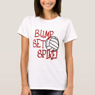 Bump, Set, Spike! Volleyball T-Shirt