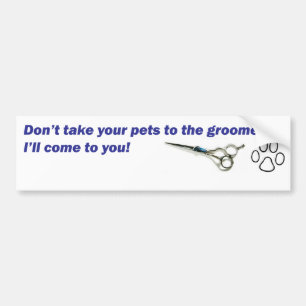 Bumper - Don't Take Your Pets... Sticker