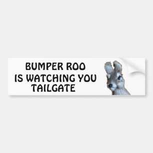 Bumper Roo is Watching You Tailgate Bumper Sticker