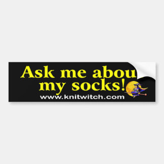 Bumper Sticker - Ask me about my socks!
