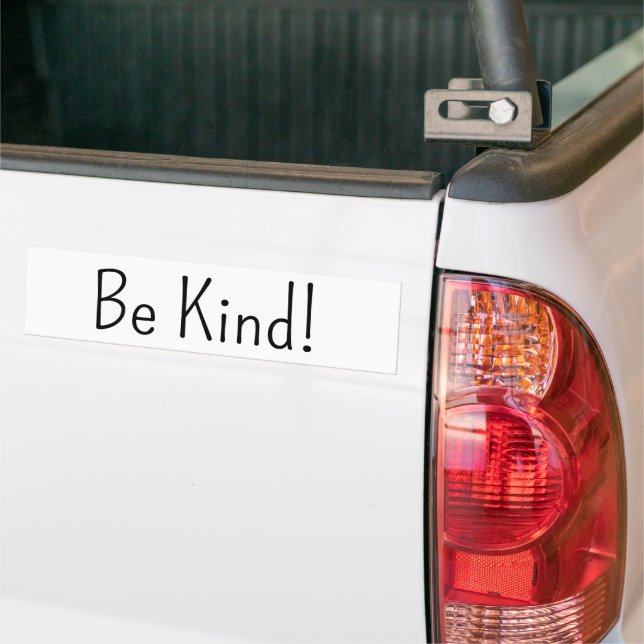 Bumper Sticker Be Kind! (On Truck)