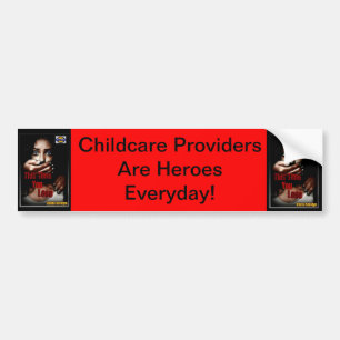 Bumper Sticker. Childcare Providers Are Heroes Sticker