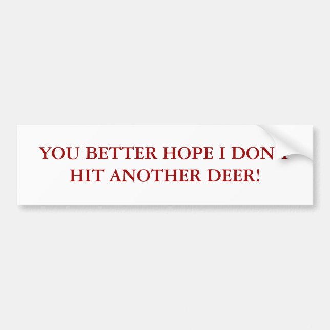 bumper sticker for tailgaters (Front)