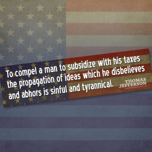 Bumper Sticker - Founding Father Quote
