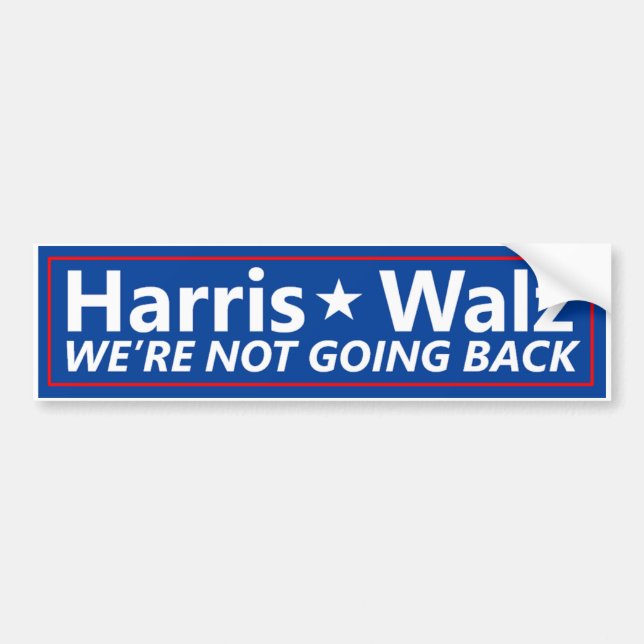 Bumper Sticker Harris Walz "we're not going back" (Front)
