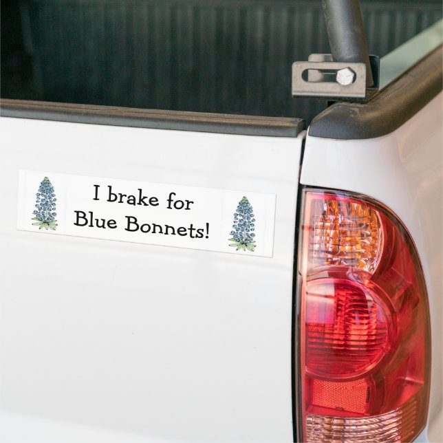 Bumper Sticker - I Brake For Blue Bonnets (On Truck)