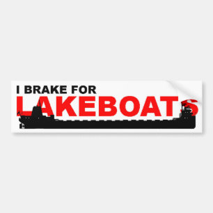 Bumper sticker: I Brake For LAKEBOATS (Classic) Bumper Sticker