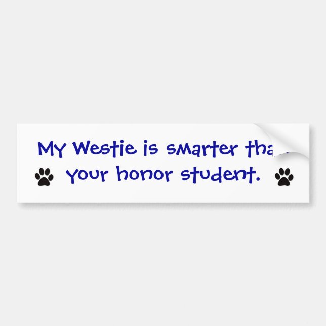 Bumper Sticker - My Westie is Smarter (Front)