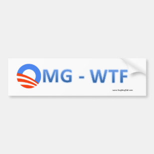 Bumper Sticker - Obama O - OMG-WTF