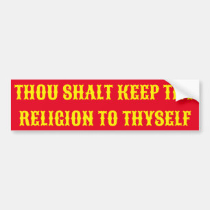 Bumper Sticker, on RELIGIOUS FREEDOM Bumper Sticker