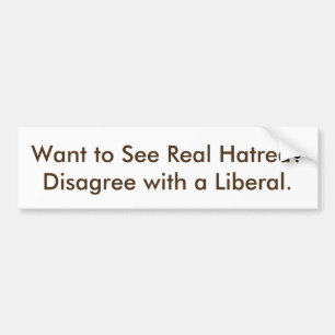 Bumper Sticker, political, liberal, conservativ Bumper Sticker