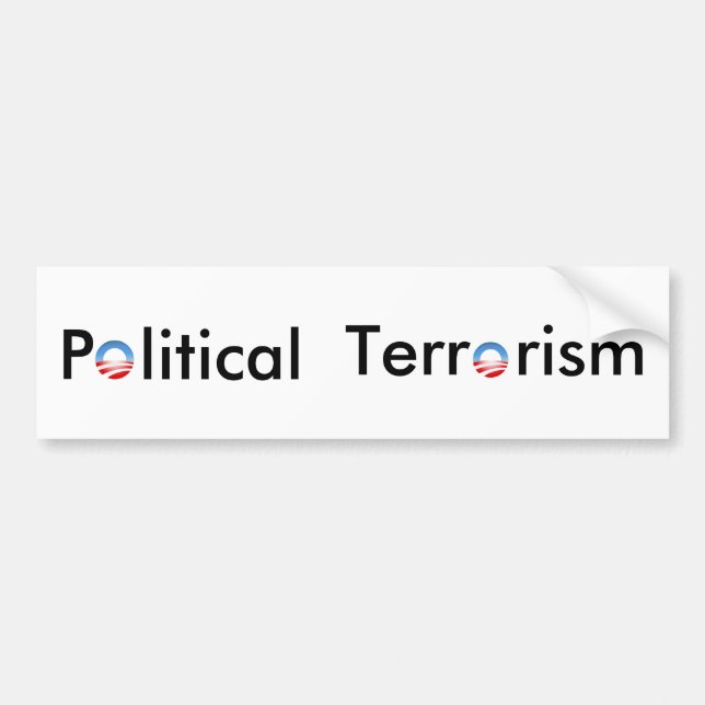 Bumper Sticker - Political Terrorism (Front)