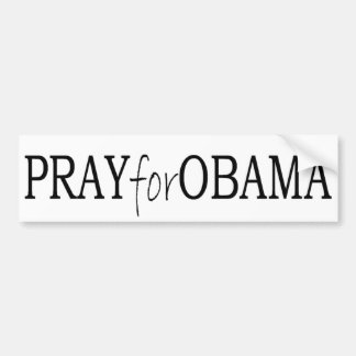 bumper sticker - Pray for Obama