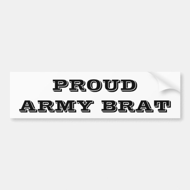 Bumper Sticker Proud Army Brat (Front)