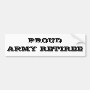 Bumper Sticker Proud Army Retiree
