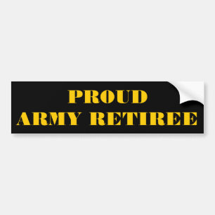 Bumper Sticker Proud Army Retiree