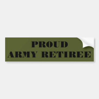 Bumper Sticker Proud Army Retiree