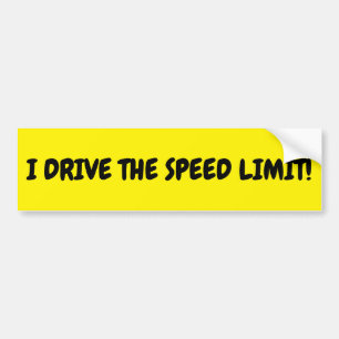 BUMPER STICKER REVISED "I DRIVE THE SPEED LIMIT"