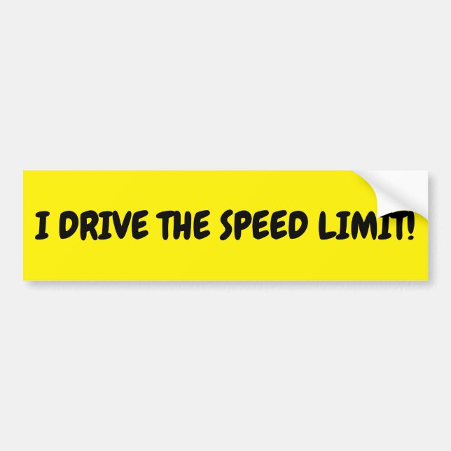 BUMPER STICKER REVISED "I DRIVE THE SPEED LIMIT" (Front)