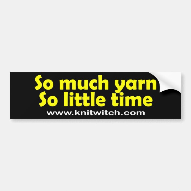 Bumper Sticker - So much Yarn (Front)