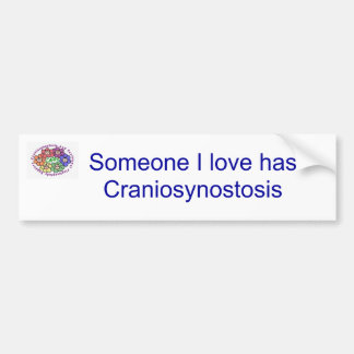 Bumper sticker Someone I love has Craniosynostosis