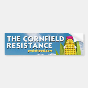 Bumper Sticker - The Cornfield Resistance
