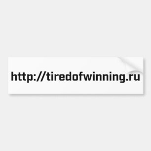Bumper Sticker - tiredofwinning.ru