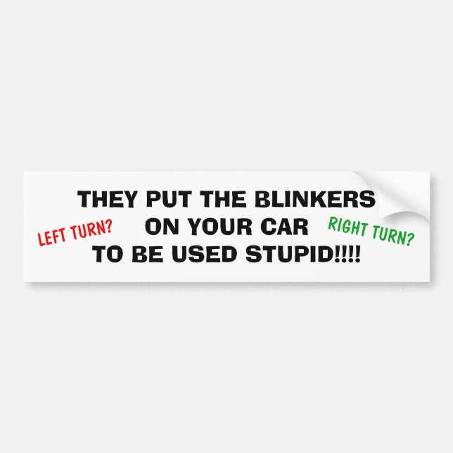 BUMPER STICKER TURN SIGNALS TO BE USED DRIVING (Front)