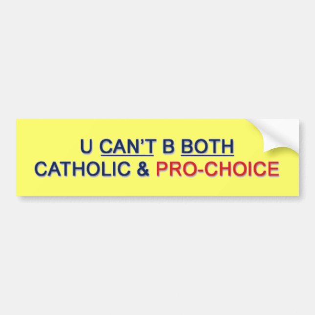 Bumper Sticker - U Can't B (Front)