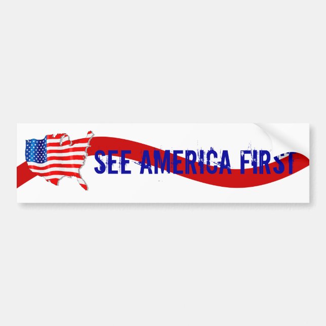 Bumper Sticker Vntg Campaign to See America First (Front)