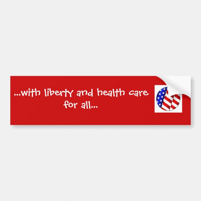 BUMPER STICKER - WITH LIBERTY/HEALTH CARE FOR ALL (Front)