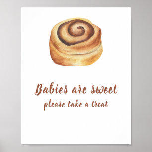 Bun cinnamon baby shower Babies are sweet Poster