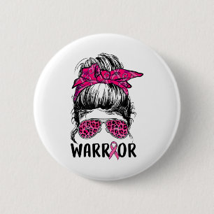 Bun Gles Wear Pink Warrior Breast Cancer Awareness 6 Cm Round Badge