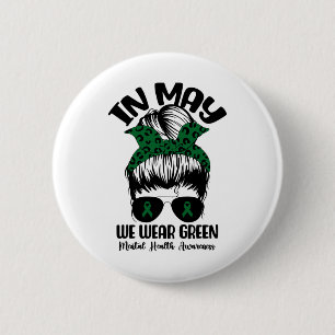 Bun In May We Wear Green Mental Health Awareness M 6 Cm Round Badge
