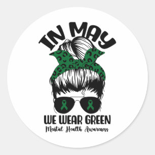 Bun In May We Wear Green Mental Health Awareness M Classic Round Sticker