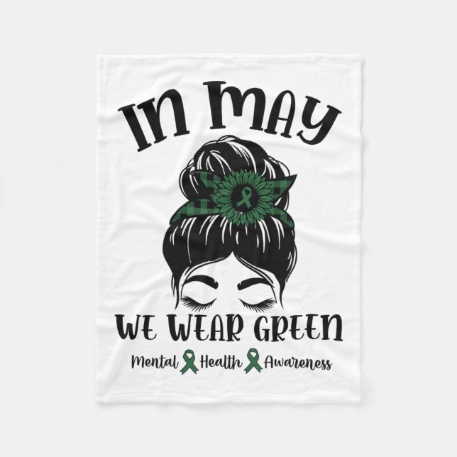 Bun In May We Wear Green Mental Health Awareness M Fleece Blanket (Front)