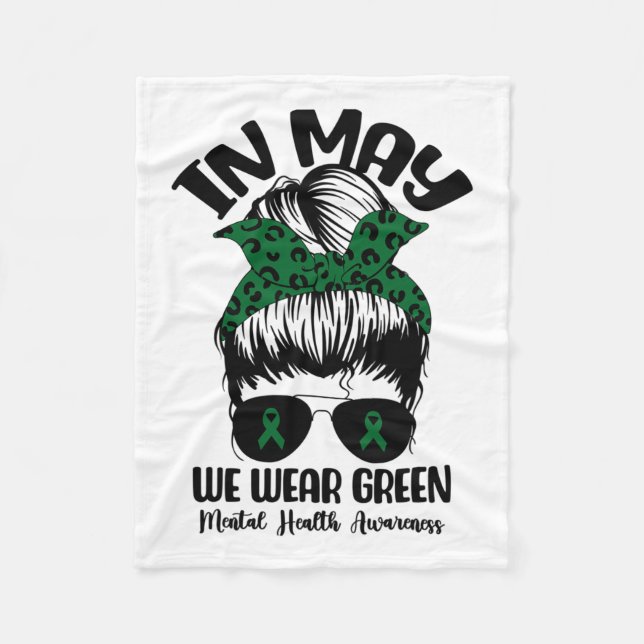 Bun In May We Wear Green Mental Health Awareness M Fleece Blanket (Front)