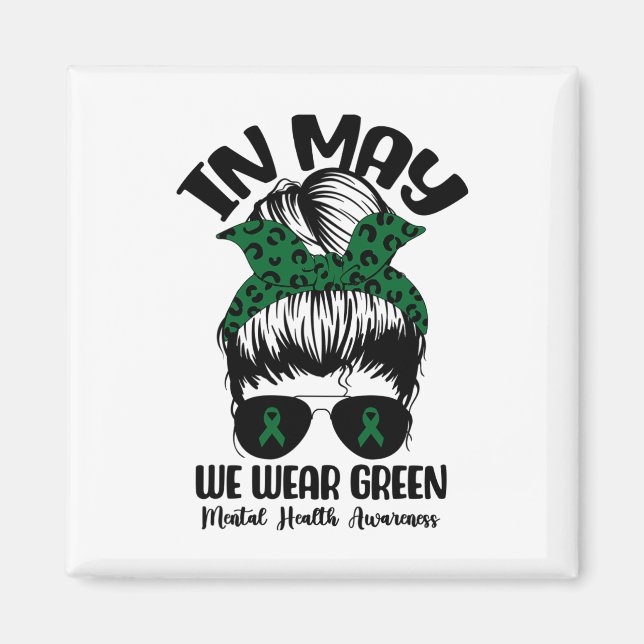 Bun In May We Wear Green Mental Health Awareness M Magnet (Front)